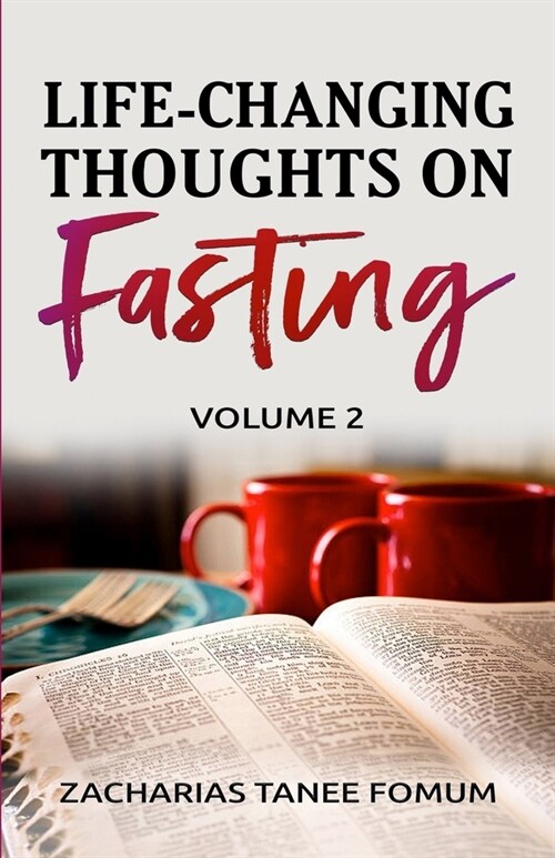 Life-Changing Thoughts on Fasting (Volume 2) (Paperback)