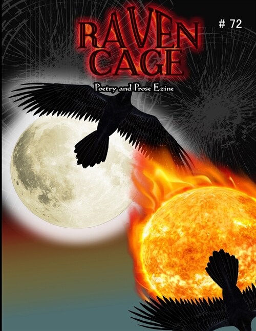 Raven Cage Zine: Issue 72 (Paperback)