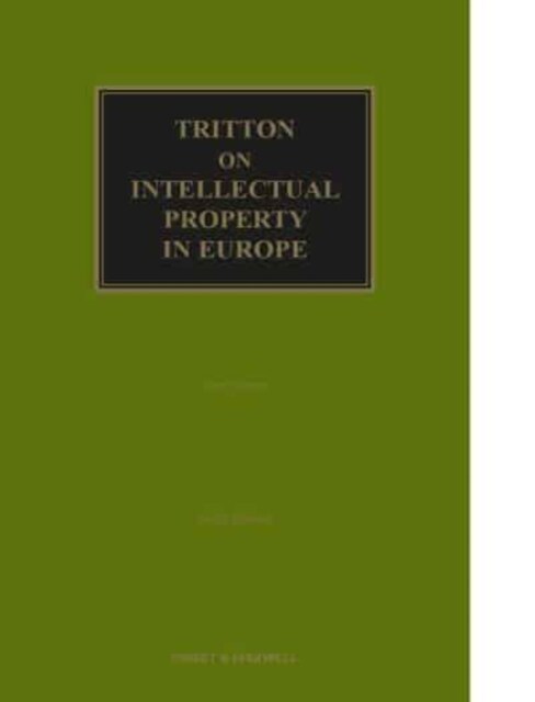 Tritton on Intellectual Property in Europe (Hardcover, 6 ed)