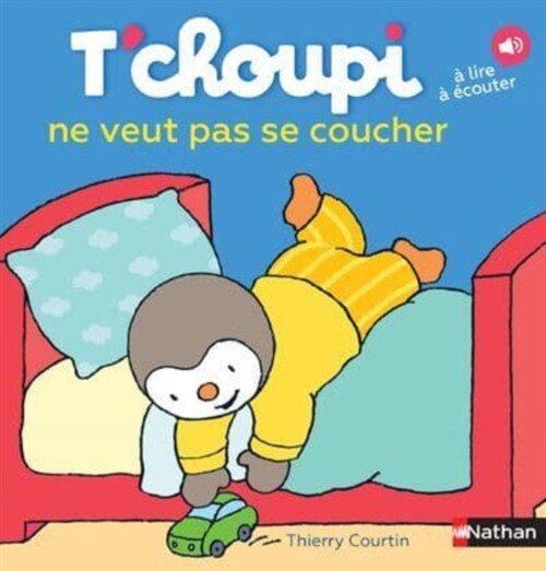 Tchoupi : Tchoupi ne veut pas se coucher (Hardcover)