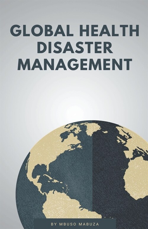 Global Health Disaster Management (Paperback)