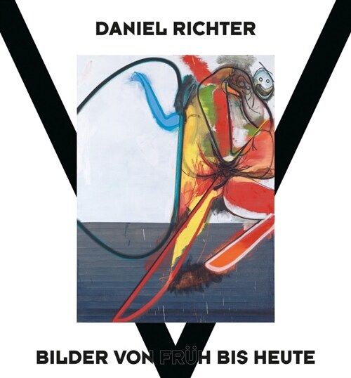 Daniel Richter : Bilder von fruh bis heute (Hardcover)