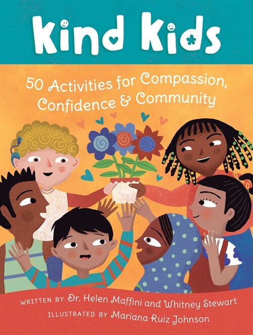 Kind Kids : 50 Activities for Compassion, Confidence & Community (Cards)