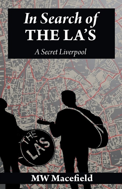 In Search of the Las - A Secret Liverpool (Paperback)