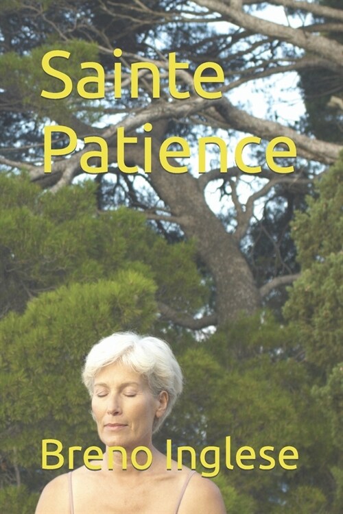 Sainte Patience (Paperback)