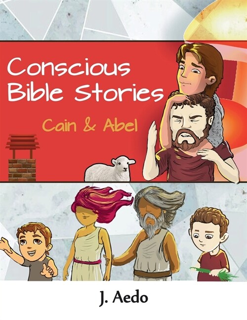 Conscious Bible Stories; Cain and Abel: Childrens Books For Conscious Parents (Paperback)