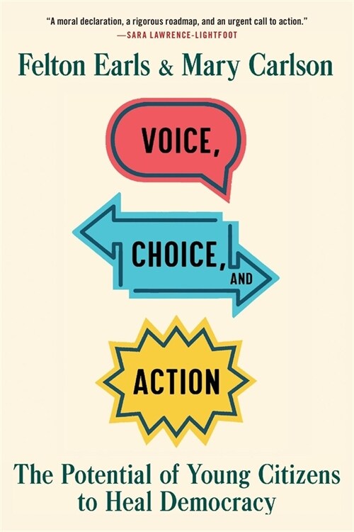 Voice, Choice, and Action: The Potential of Young Citizens to Heal Democracy (Paperback)