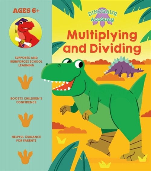 Dinosaur Academy: Multiplying and Dividing (Paperback)