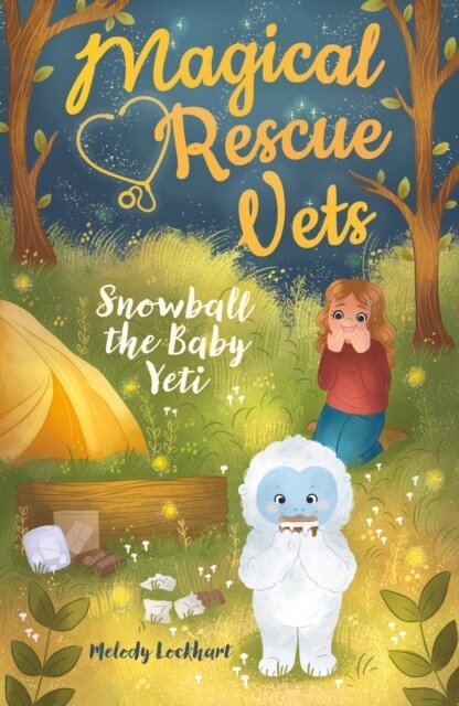 Magical Rescue Vets: Snowball the Baby Yeti (Paperback)