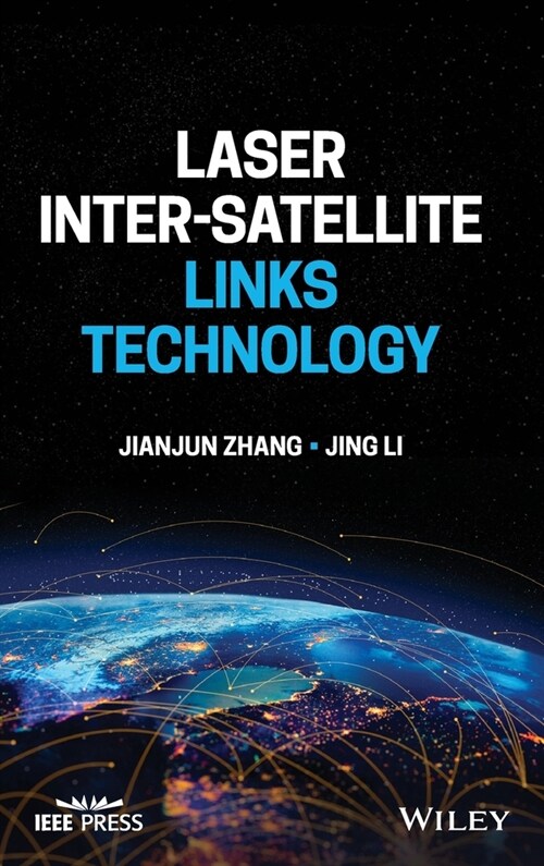 Laser Inter-Satellite Links Technology (Hardcover)
