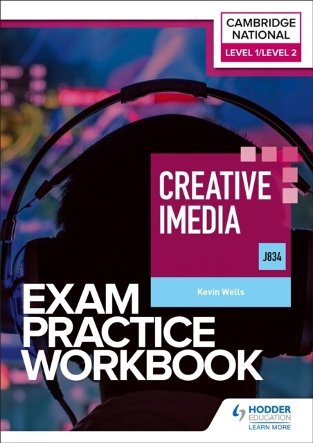 Level 1/Level 2 Cambridge National in Creative iMedia (J834) Exam Practice Workbook (Paperback)