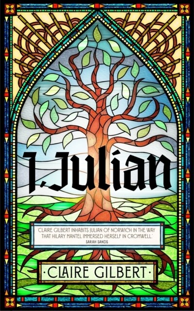 I, Julian: The fictional autobiography of Julian of Norwich (Hardcover)