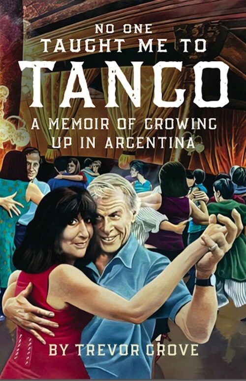 No One Taught Me To Tango (Hardcover)