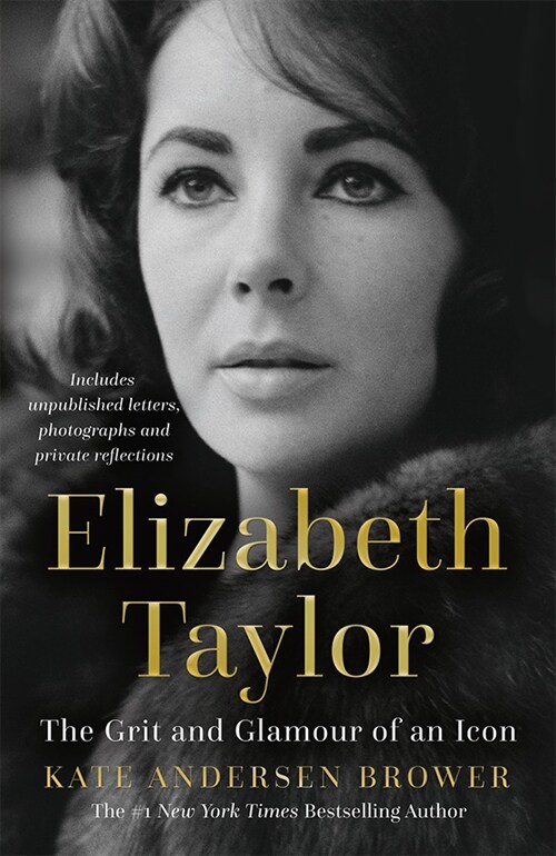 Elizabeth Taylor : The Grit and Glamour of an Icon (Hardcover)