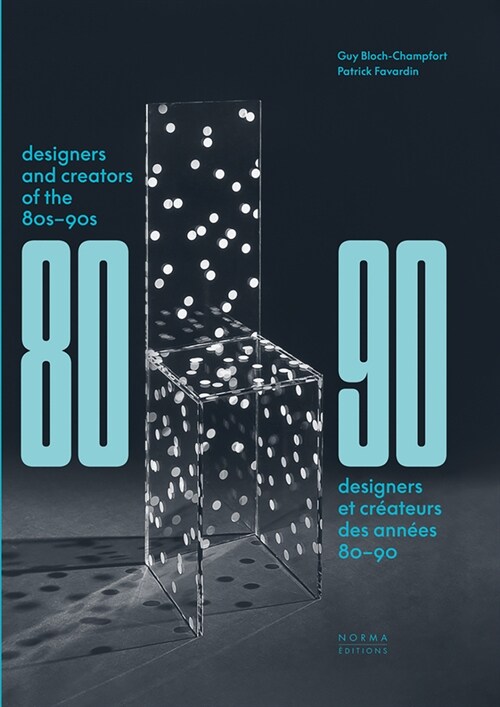 Designers and Creators of the 80s - 90s: Furniture and Interiors (Hardcover)