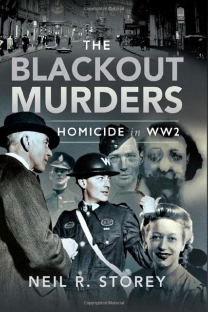 The Blackout Murders : Homicide in WW2 (Hardcover)