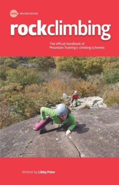 Rock Climbing : Essential Skills and Techniques (Paperback, 3 ed)