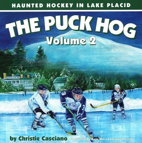 The Puck Hog: Haunted Hockey in Lake Placid (Paperback)