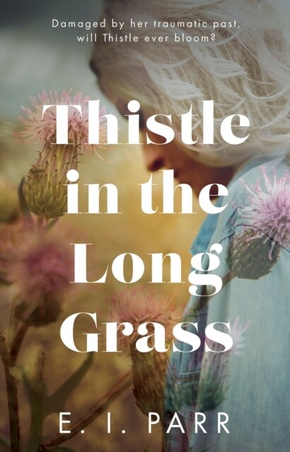 Thistle in the Long Grass (Paperback)