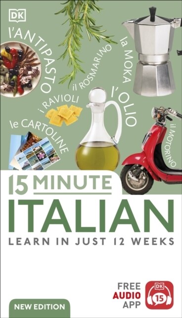 15 Minute Italian : Learn in Just 12 Weeks (Paperback)