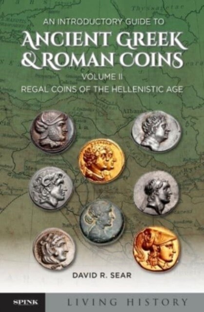 An Introductory Guide to Ancient Greek and Roman Coinage (Hardcover)