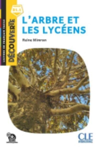 Decouverte : Larbre et les lyceens - Livre + Audio telechargeable (Paperback)