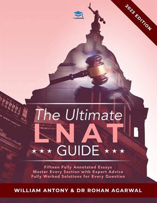 The Ultimate LNAT Guide : Over 400 practice questions with fully worked solutions, Time Saving Techniques, Score Boosting Strategies, Annotated Essays (Paperback, 2 New edition)