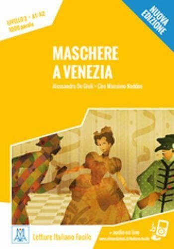 Italiano facile : Maschere a Venezia. Libro + online MP3 audio (Paperback)