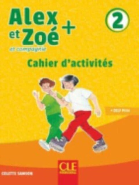 Alex et Zoe + : Cahier dactivites 2 (Paperback)