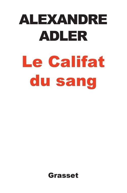 Le Califat du sang (Paperback)