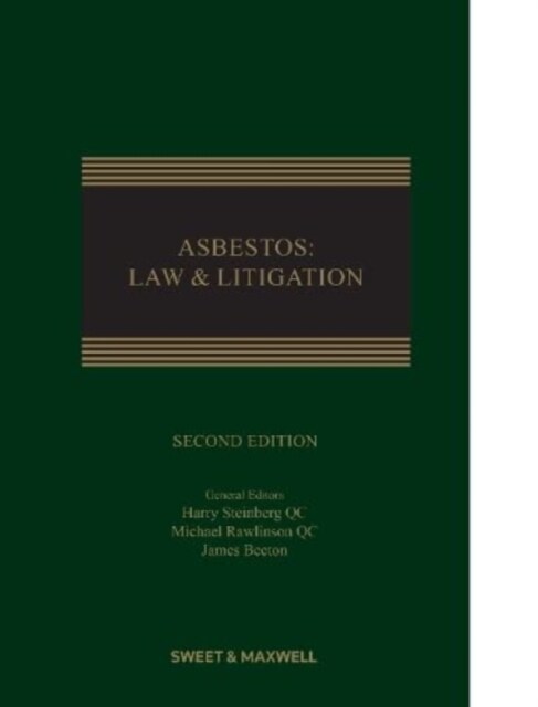 Asbestos: Law & Litigation (Hardcover, 2 ed)