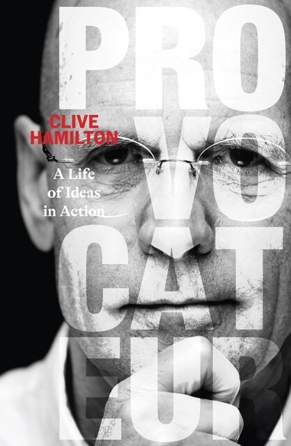 Provocateur : A life of ideas in action (Paperback)