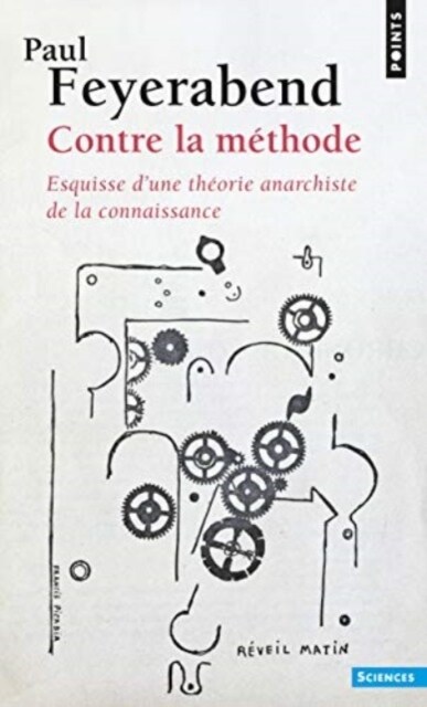 Contre la methode : esquisse dune theorie anarchiste de la connaissa (Paperback)