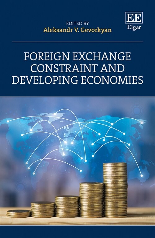 Foreign Exchange Constraint and Developing Economies (Hardcover)