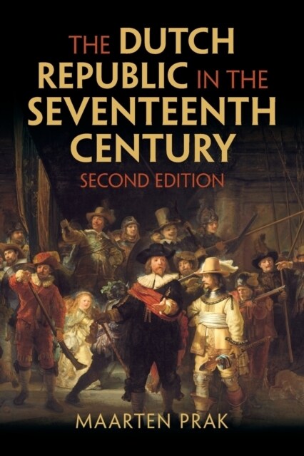 The Dutch Republic in the Seventeenth Century (Paperback, 2 Revised edition)