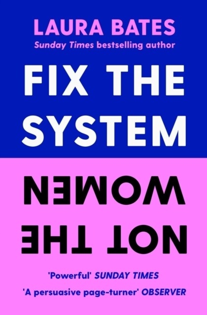 Fix the System, Not the Women (Paperback)