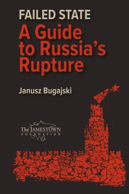 Failed State : A Guide to Russias Rupture (Paperback)
