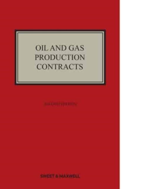 Oil and Gas Production Contracts (Hardcover, 2 ed)
