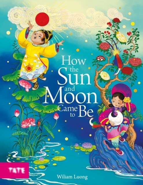 How the Sun and Moon Came to Be (Hardcover)