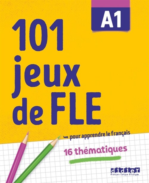 101 jeux de FLE : 101 Jeux de FLE A1 (Paperback)