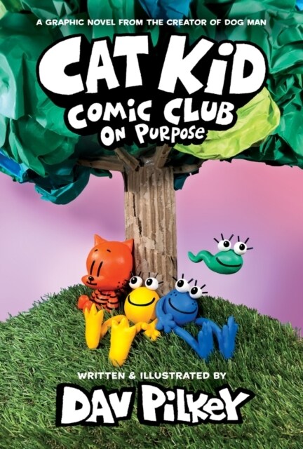 Cat Kid Comic Club 3: On Purpose: A Graphic Novel (Cat Kid Comic Club #3) PB (Paperback)