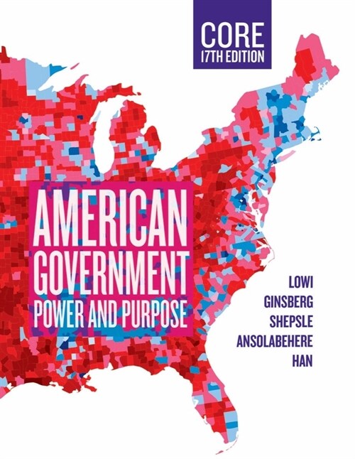 American Government, Core : Power and Purpose (Package, Seventeenth Core Edition)