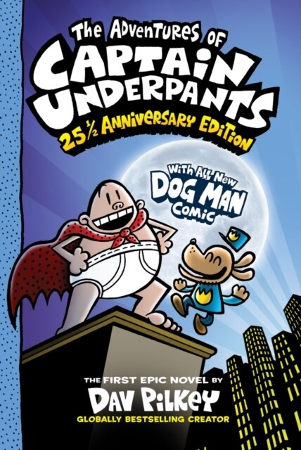 The Adventures of Captain Underpants: 25th Anniversary Edition (Paperback)