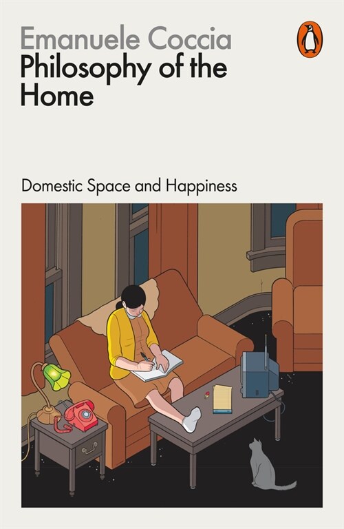 Philosophy of the Home : Domestic Space and Happiness (Paperback)