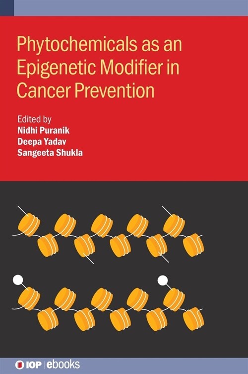 Phytochemicals as an Epigenetic Modifier in Cancer Prevention (Hardcover)