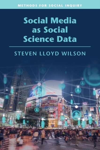Social Media as Social Science Data (Paperback)