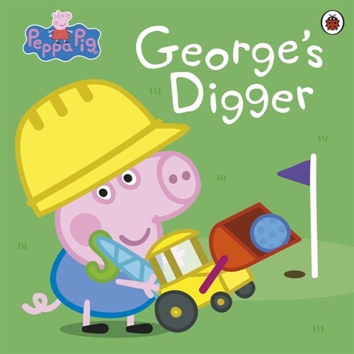 Peppa Pig: George’s Digger (Paperback)