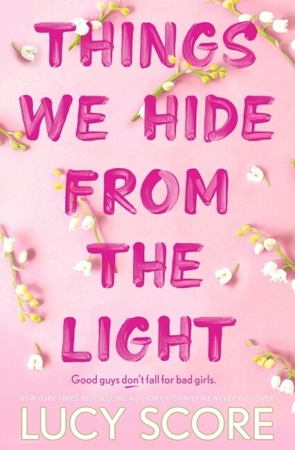 Things We Hide From The Light : the Sunday Times bestseller and follow-up to TikTok sensation Things We Never Got Over (Paperback)
