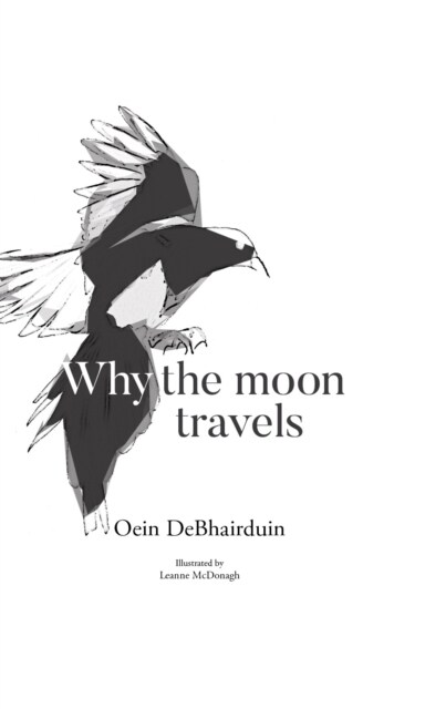 Why the moon travels (Hardcover)