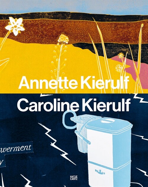 Annette Kierulf & Caroline Kierulf: To Make a World (Hardcover)